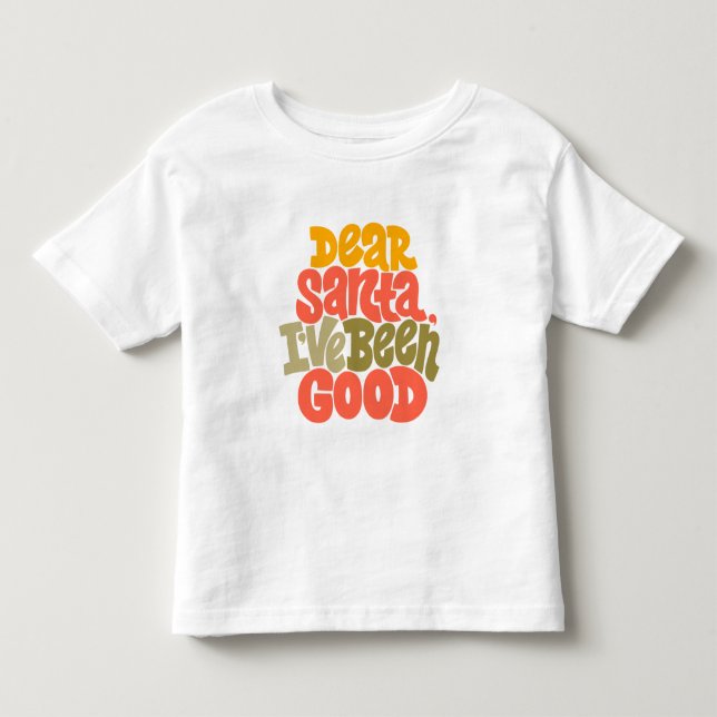 Sehr geehrter Weihnachtsmann - ich war ein gutes D Kleinkind T-shirt (Vorderseite)