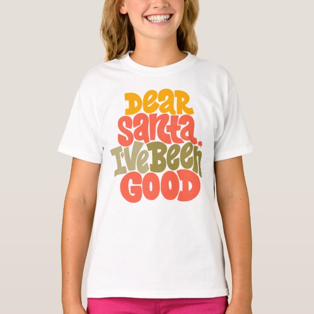 Sehr geehrter Weihnachtsmann - ich war ein gutes D T-Shirt (Vorderseite)