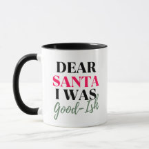 Sehr geehrter Weihnachtsmann, ich war ein gutes We