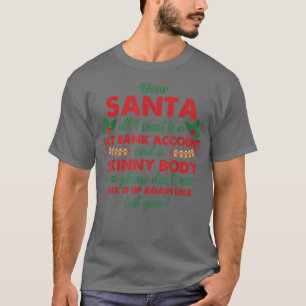 Sehr geehrter Weihnachtsmann, ich Wollte nur ein f T-Shirt