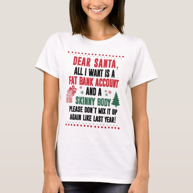 Sehr geehrter Weihnachtsmann, ich Wollte nur ein f T-Shirt (Vorderseite)