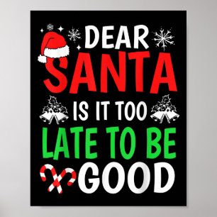 Sehr geehrter Weihnachtsmann, ist es zu spät, um e Poster