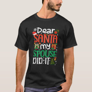 Sehr geehrter Weihnachtsmann, meine Ehefrau hat es T-Shirt