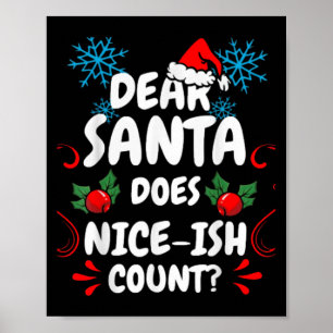 Sehr geehrter Weihnachtsmann Nice-ish Count Funny Poster