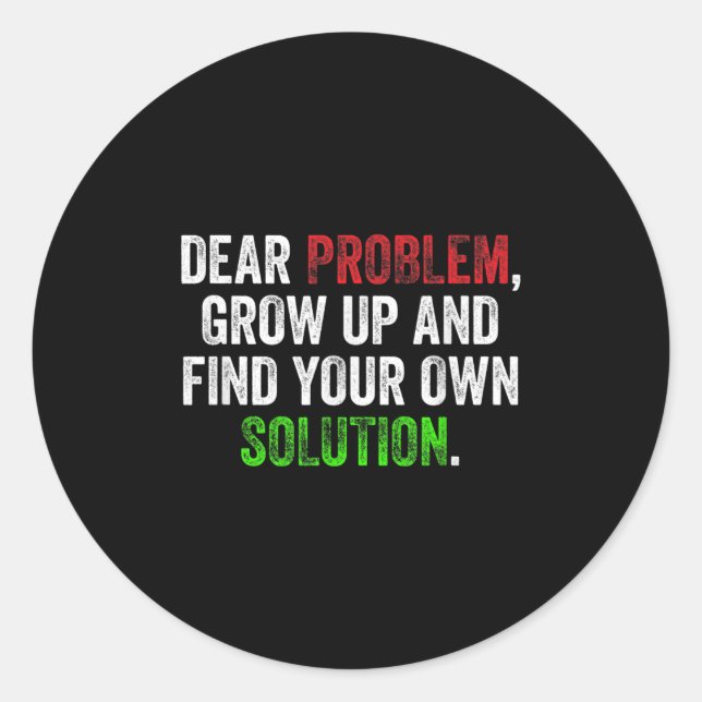 Sehr geehrtes Problem, erwachsen und finden Sie Ih Runder Aufkleber (Vorderseite)