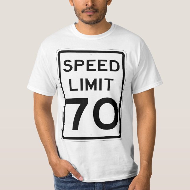 Sehr lustiger 70 MPH Speed Limit Sign T - Shirt (Vorderseite)