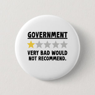 Sehr schlechte Regierung nicht empfehlen Geschenk Button