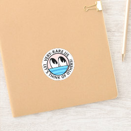 Sehr selten, denken wir an andere! aufkleber