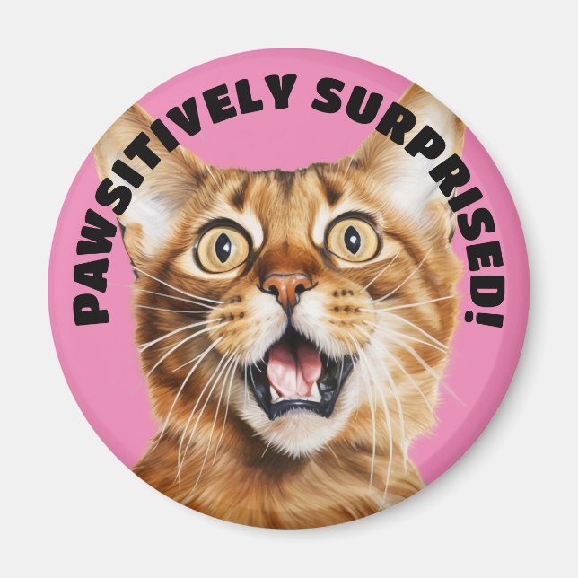 SEHR ÜBERRASCHT! Funny Crazy Cat Pink Magnet (Vorne)