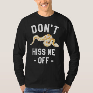 Seht mich nicht von Ball Python Schlange Pythons R T-Shirt