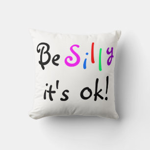Sei Albern, es ist ok-amerikanisches MoJo-Pillow Kissen