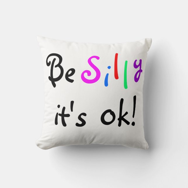 Sei Albern, es ist ok-amerikanisches MoJo-Pillow Kissen (Vorderseite)