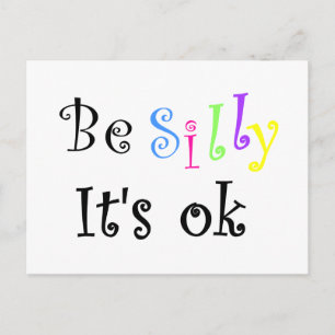 Sei Albern, es ist ok-postcard Postkarte