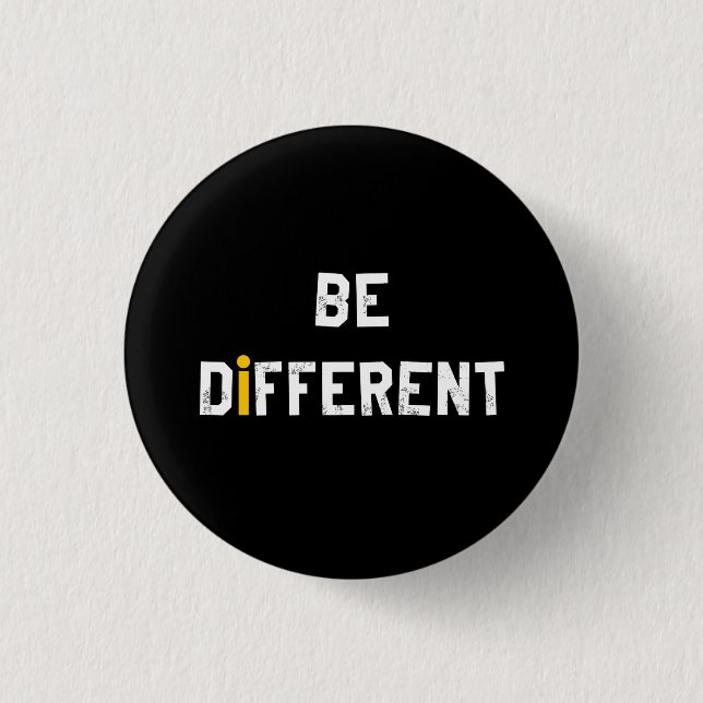 Sei anders Motivationsspruch Button (Vorderseite)