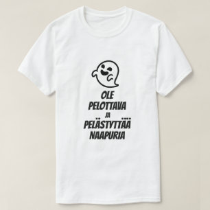 Sei beängstigend und erschrecke den Nachbarn auf F T-Shirt
