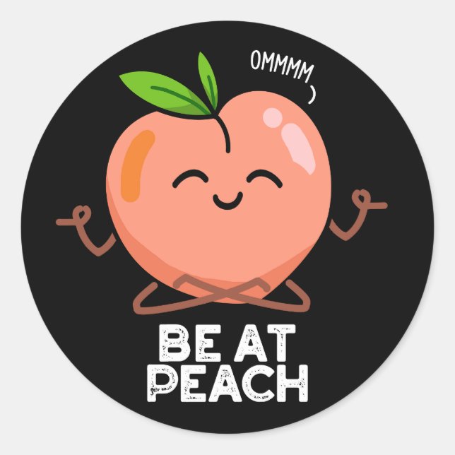 Sei bei Peach Funny Fruit Pun Dark BG Runder Aufkleber (Vorderseite)