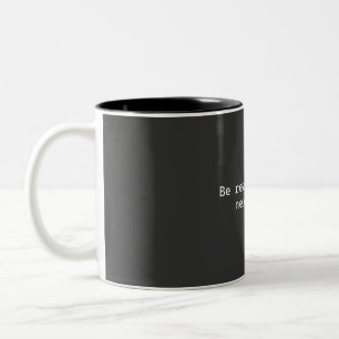 Sei bereit für den nächsten Schritt Zweifarbige Tasse