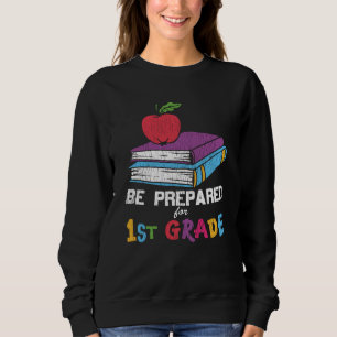 Sei bereit für die 1. Klasse - Geschenk für Kinder Sweatshirt