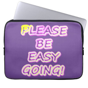 "Sei bitte einfach zu gehen!" Niedliches Design. J Laptopschutzhülle