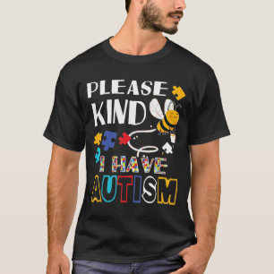 Sei bitte freundlich, ich habe Niedliches Autistis T-Shirt