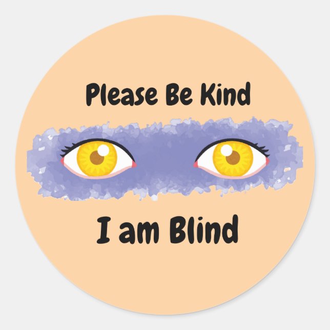 Sei bitte so freundlich, dass ich Blind bin - rosa Runder Aufkleber (Vorderseite)