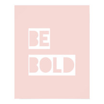 Sei Bold - Blush Pink Weiße Wörter Geschenke