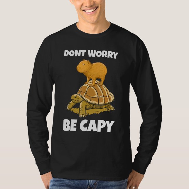Sei Capy I Funny Capybara stehend auf Turtle T-Shirt (Vorderseite)