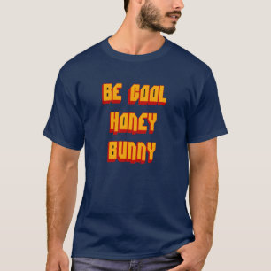 Sei cool Schatz Popkultur Kult Klassiker vinta T-Shirt