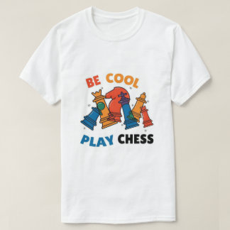 Sei Cool, spiele Schach-T - Shirt - farbenfroh & l