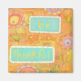 Sei dankbar Art Magnet