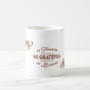 Sei dankbar, dankbar, gesegnet - Herbstliche Blume Kaffeetasse