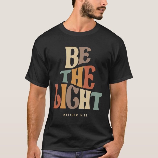Sei das Christliche Zitat von 5:14 Uhr T-Shirt (Vorderseite)