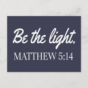Sei das Licht Mathew 5:14 Bibel Verse Postkarte