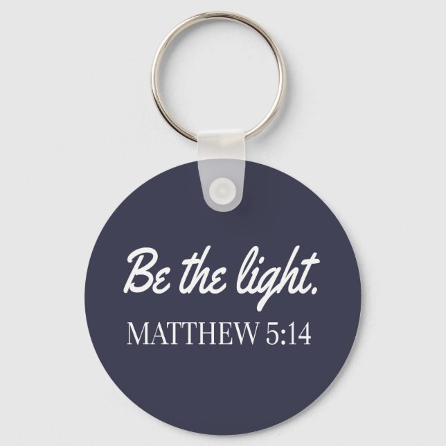 Sei das Licht Mathew 5:14 Bibel Verse Schlüsselanhänger (Vorderseite)