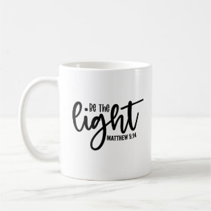 Sei das Licht Matthäus 5:14 Kaffeetasse