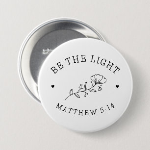 Sei das Licht Matthew 5:14 Bibelverse Button