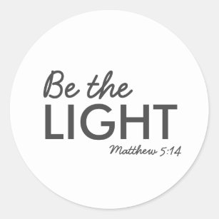 Sei das Licht   Matthew 5:14 Bibelverse Christlich Runder Aufkleber