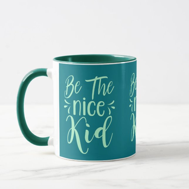 Sei das nette Kind Positive Botschaft in Mintgrün Tasse (Links)