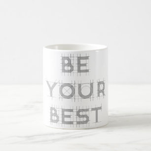 Sei dein Bestes Kaffeetasse