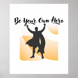 Sei Dein Eigener Held Inspirierende Wandkunst Poster