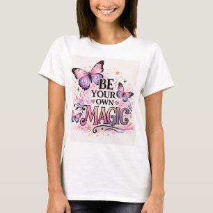 Sei Dein Eigener Magischer Schmetterling Inspirati T-Shirt
