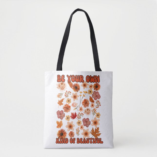 Sei deine eigene Art von Schönheit Tasche (Vorderseite)