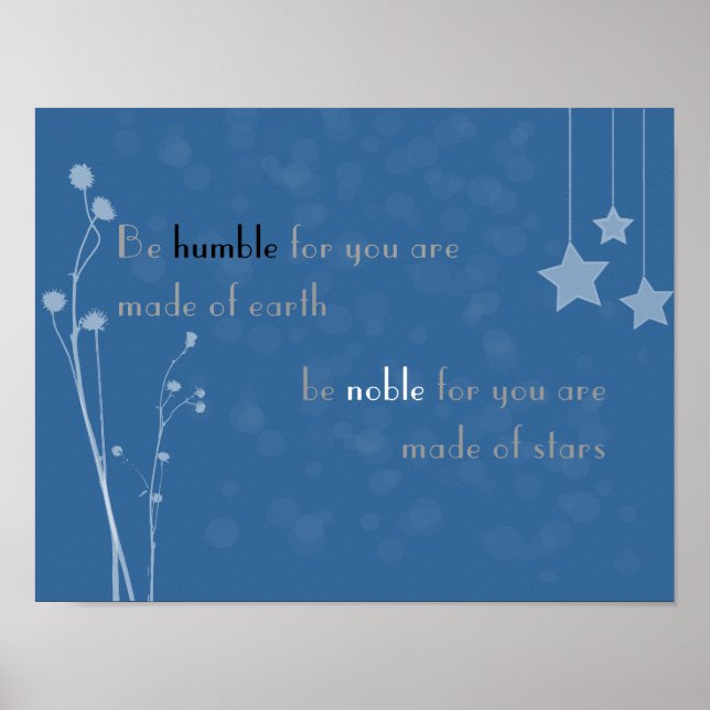 'Sei demütig, sei noble' Plakat (Vorne)