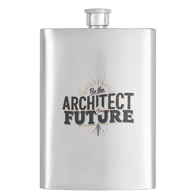 Sei der Architekt deiner Zukunft Flachmann (Vorderseite)