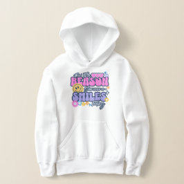 Sei der Grund, warum heute jemand lächelt Hoodie