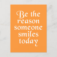 Sei der Grund, warum heute jemand lächelt