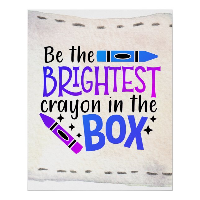 Sei der hellste Crayon in der Box Poster (Vorderseite)
