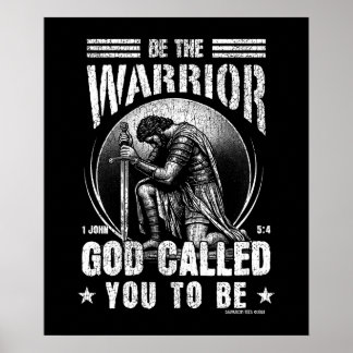 Sei der Krieger 1 Johannes 5:4 Poster