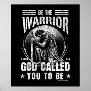 Sei der Krieger 1 John 5:4 Poster