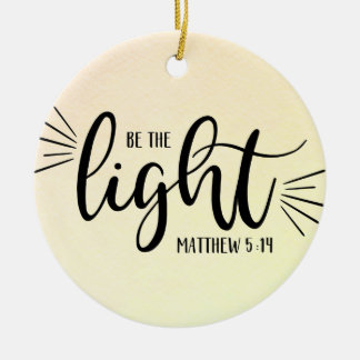 Sei der leichte Matthew 5:14 Keramik Ornament